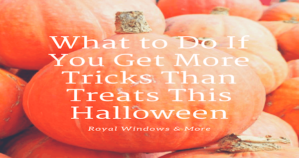 What to Do If You Get More Tricks Than Treats This Halloween