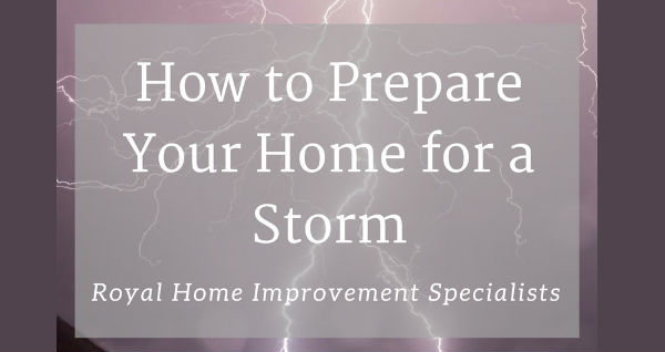 How to Prepare Your Home for a Storm