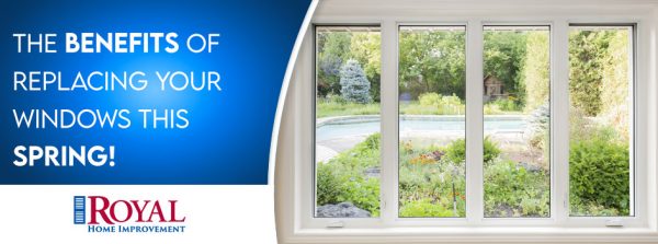 The Benefits of Replacing Your Windows in the Spring