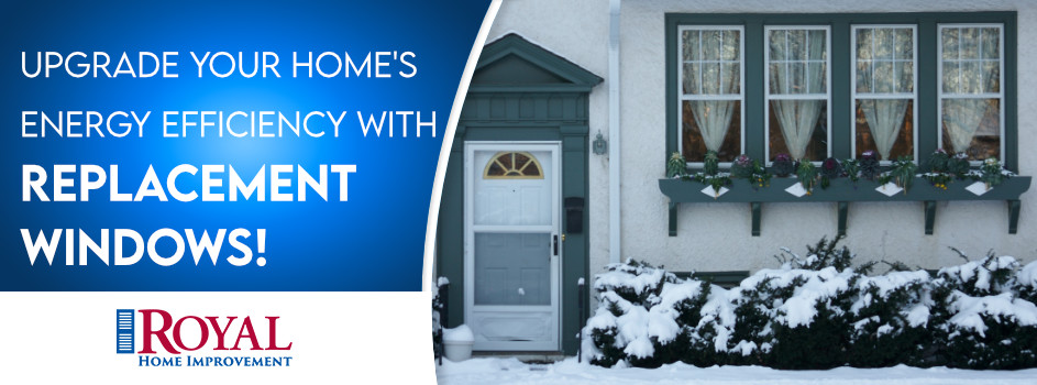 Make Your Home More Energy Efficient This Winter with Replacement Windows